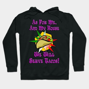 We Serve Tacos (Pink) Hoodie